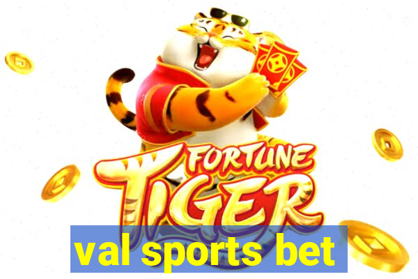 val sports bet